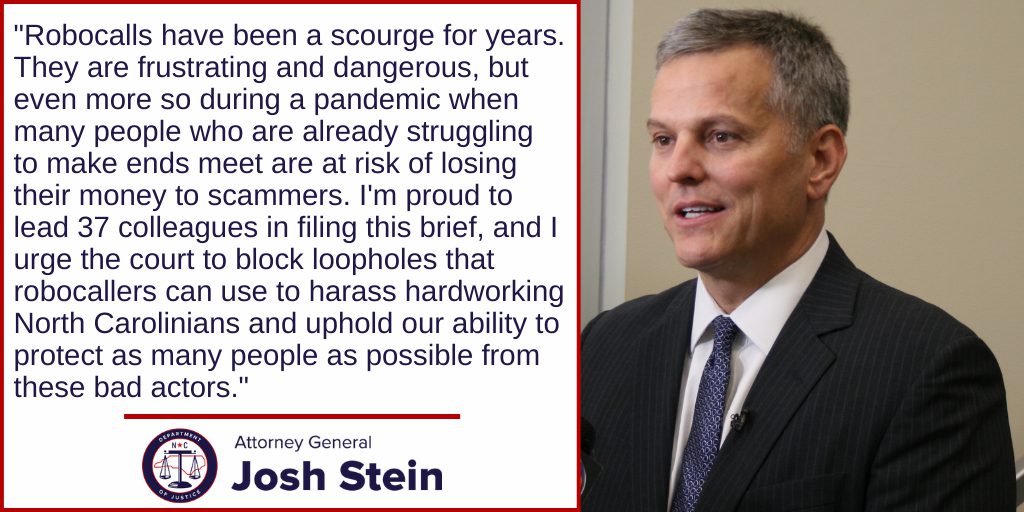 Attorney General Josh Stein Leads Bipartisan Coalition Of 38 Attorneys General Urging U S Supreme Court To Block Robocall Loopholes Nc Doj