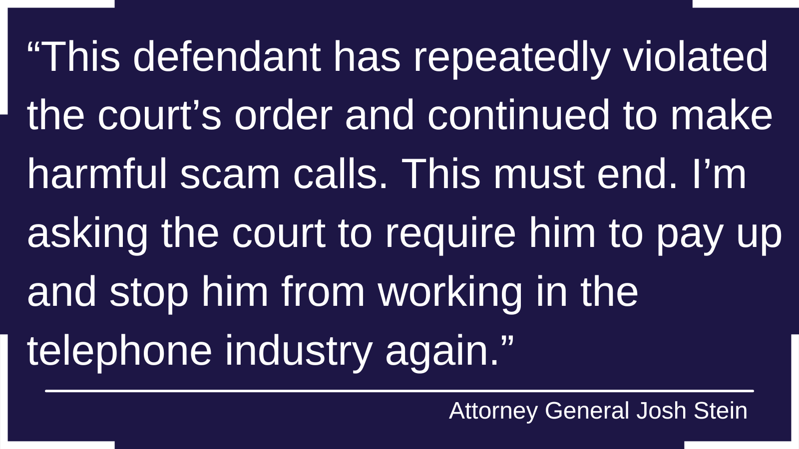 Attorney General Josh Stein takes Texas robocallers to court for violating permanent ban on robocalls and telemarketing