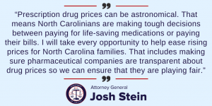 Attorney General Josh Stein Fights for Drug Pricing Transparency - NCDOJ