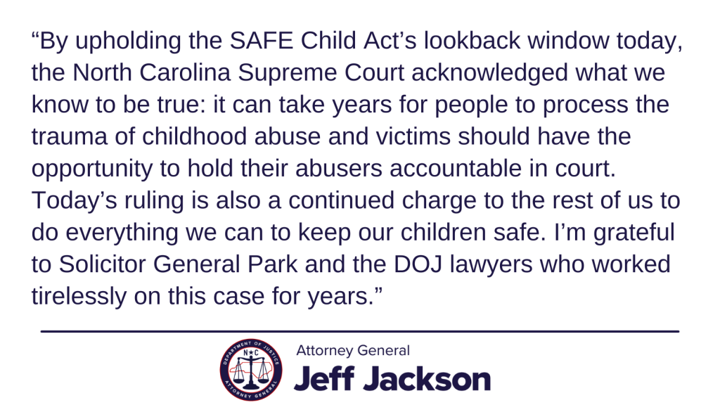 North Carolina Supreme Court Upholds the SAFE Child Act NCDOJ North Carolina Supreme Court Upholds the SAFE Child Act NCDOJ